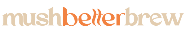 MushBetterBrew